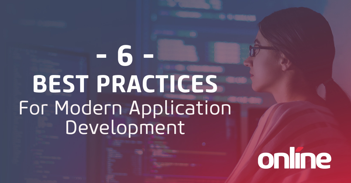 6 best practices for modern application development