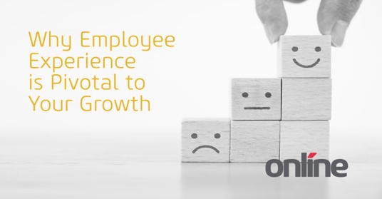 Employee Experience Pivotal to Growth