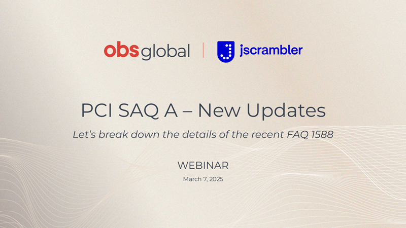 PCI SAQ A  New Updates Webinar - March 7 2025, Small