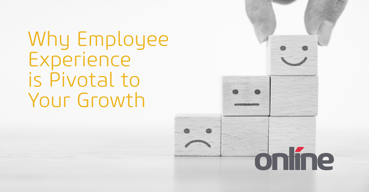 Why Employee Experience is Pivotal to Your Growth