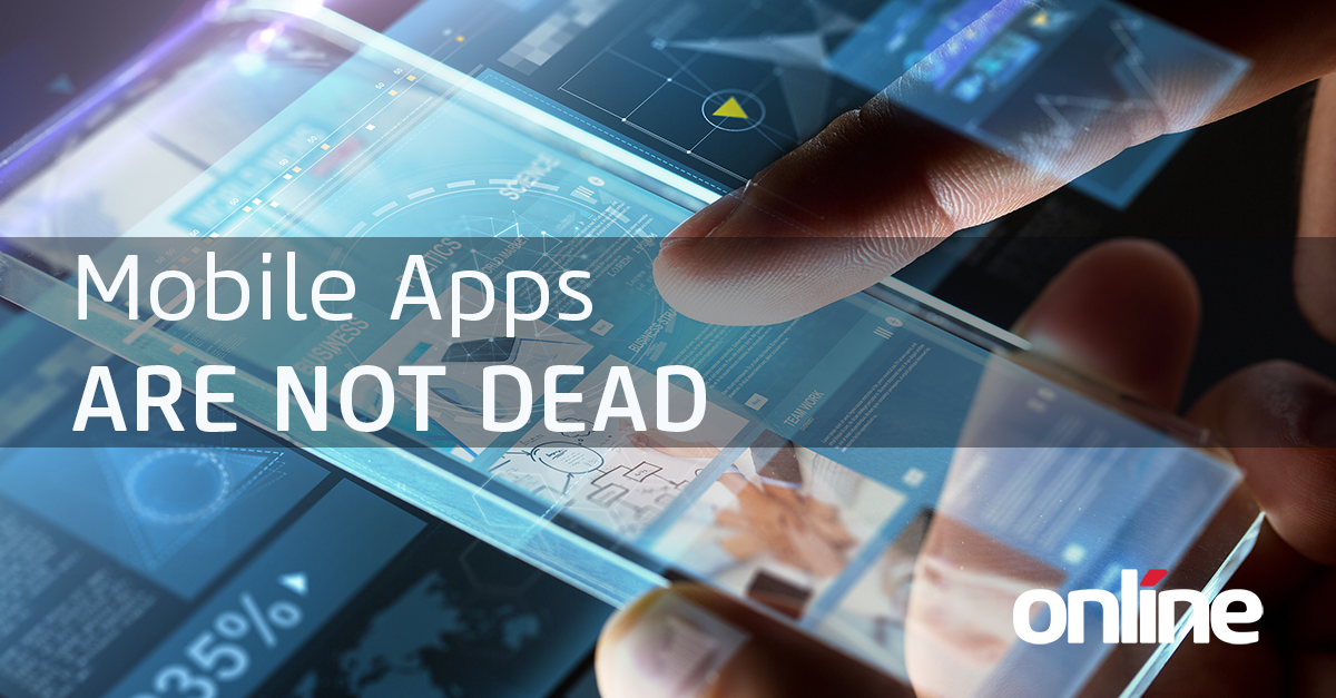 mobile apps not dead